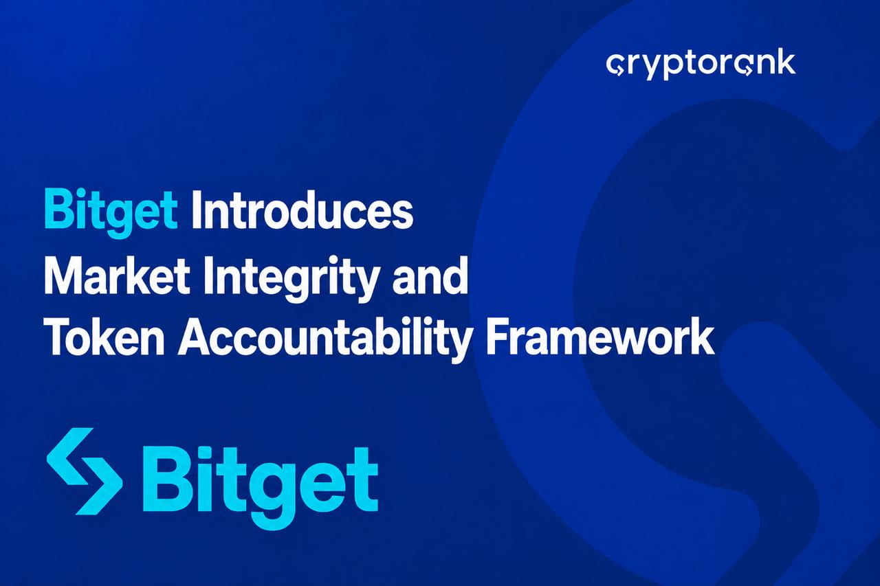 Bitget Introduces Market Integrity and Token Accountability Framework
